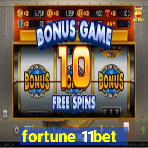 fortune 11bet
